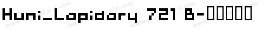Huni_Lapidary 721 B字体转换